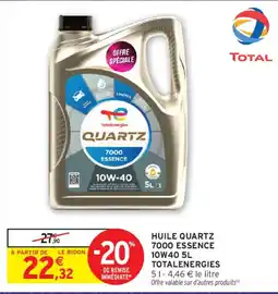 Intermarché TOTAL QUARTZ 7000 ESSENCE offre