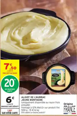 Intermarché Aligot de l'Aubrac jeune montagne offre