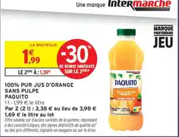 Intermarché PAQUITO 100% PUR JUS D'ORANGE SANS PULPE offre