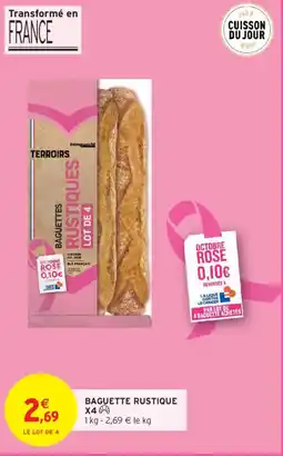 Intermarché TERROIRS Baguettes Rustiques offre