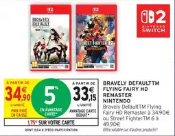 Intermarché Nintendo Bravely DefaultTM Flying Fairy HD Remaster offre