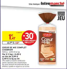 Intermarché Chabrior Coeur de Mie Complet offre