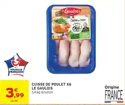 Intermarché LE GAULOIS CUISSE DE POULET offre