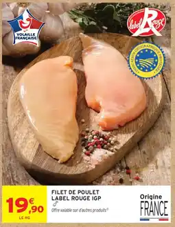 Intermarché Label Rouge Filet de Poulet offre