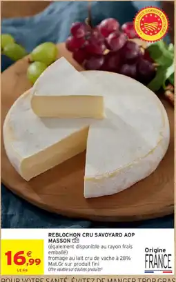 Intermarché MASSON REBLOCHON CRU SAVOYARD AOP offre