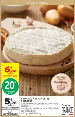 Intermarché Ermitage Tartiflette offre