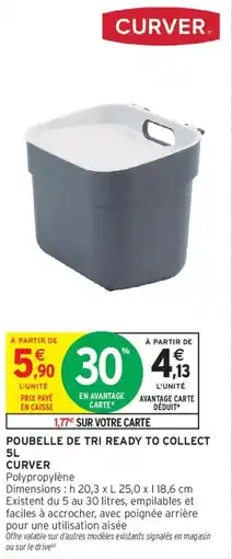 Intermarché CURVER Poubelle de tri ready to collect 5L offre