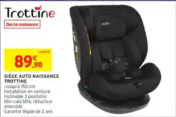 Intermarché Trottine SIÈGE AUTO NAISSANCE offre