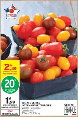 Intermarché Tomates de France Tomate cerise offre