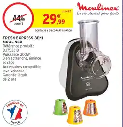 Intermarché Moulinex Fresh Express 3EN1 offre