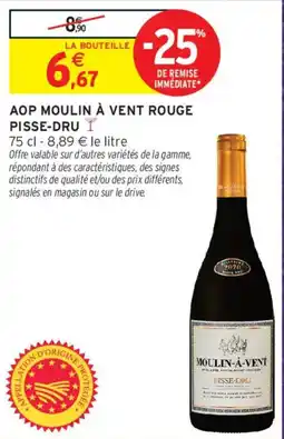 Intermarché MOULIN-À-VENT PISSE-DRU offre