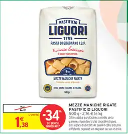 Intermarché Contact PASTIFICIO LIGUORI MEZZE MANICHE RIGATE offre