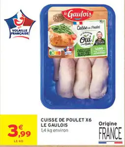 Intermarché Contact LE GAULOIS CUISSE DE POULET offre