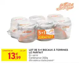 Intermarché Contact Le Parfait Bocaux à terrines offre