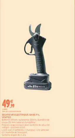 Intermarché Hyper VENTEO SECATEUR ELECTRIQUE SANS FIL offre