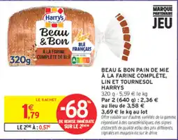 Intermarché Contact Harrys Beau & Bon Pain de mie offre