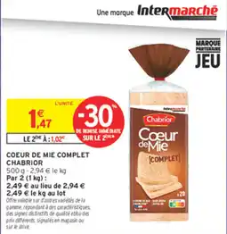 Intermarché Contact Chabrior Coeur de Mie Complet offre