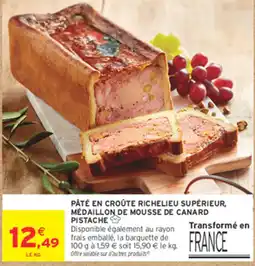 Intermarché Contact PÂTÉ EN CROÛTE RICHELIEU SUPÉRIEUR offre