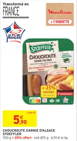 Intermarché Contact Stoeffler Choucroute Garnie d'Alsace offre