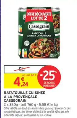 Intermarché Contact Cassegrain Ratatouille cuisinée à la provençale offre
