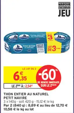 Intermarché Contact Petit Navire Thon entier au naturel offre