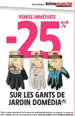 Intermarché Hyper Domédia Gants de jardinage offre