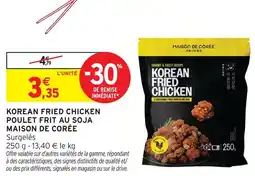 Intermarché Express Maison de corée korean fried chicken poulet frit au soja offre