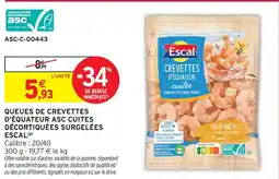 Intermarché Express Escal queues de crevettes d'équateur asc cuites décortiquées surgelées offre