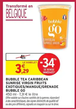 Intermarché Express Bubble go bubble tea caribbean sunrise virgin fruits exotiques/mangue/grenade offre