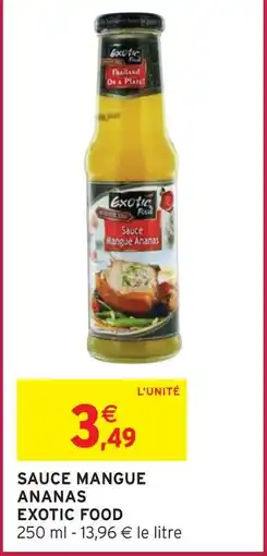 Intermarché Express Exotic food sauce mangue ananas offre