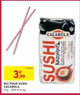 Intermarché Express Cacarola riz pour sushi offre