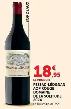 Hyper U Pessac-léognan aop rouge domaine de la solitude 2024 offre