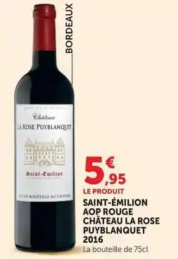 Hyper U Saint-émilion aop rouge chateau la rose offre