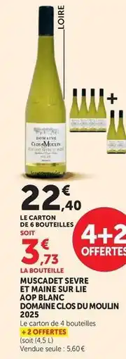 Hyper U Muscadet sevre et maine sur lie aop blanc domaine clos du moulin 2023 offre