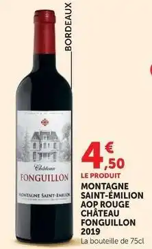 Hyper U Montagne saint-émilion aop rouge château fonguillon 2019 offre
