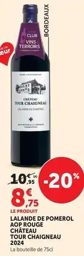 Hyper U Lalande de pomerol a rogue tour chaigneau 2024 offre