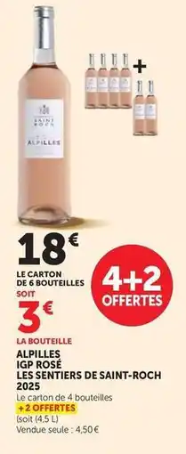 Super U Alpilles igp roses les senters de saint-roch offre