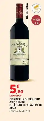 Super U Bordeaux supérieur aop rouge château puy favereau offre