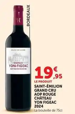 Super U Saint-émilion grand cru aop rouge château yon figeac 2024 offre