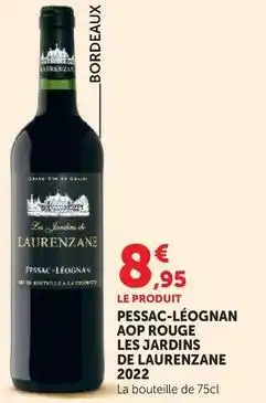 Super U Pessac-léognan aop rouge les jardins de 2022 offre