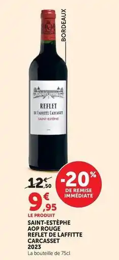 Super U Saint-estephe aop rouge reflets de laffitte 2023 offre