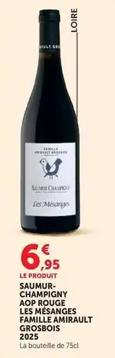 Super U Saumur- champigny aop rouge famille anirault grosbois 2023 offre
