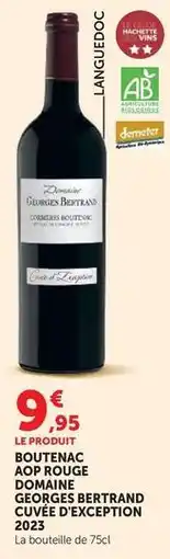 Hyper U Domaine georges bertrand - bourpeaux aop rouge cuvée d'exception 2023 offre