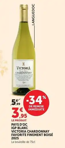 Super U Pays d'oc igp blanc victoria chardonnay favorite inement boisé 2023 offre