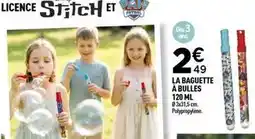 Centrakor Stitch - la baguette à bulles offre
