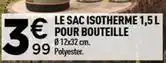 Centrakor Le sac isotherme 1,5 l pour bouteille offre