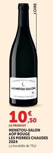 Super U Menetou-salon aop rouge les pierres chaudes 2024 offre