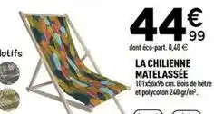 Centrakor La chilienne matelassée offre