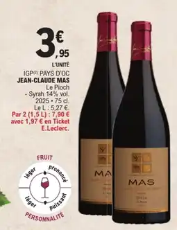 E.Leclerc JEAN-CLAUDE MAS Le Pioch offre
