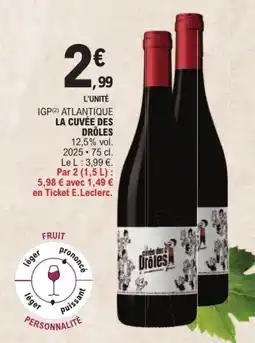 E.Leclerc LA CUVÉE DES DRÔLES offre